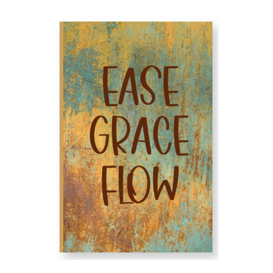 Ease Grace and Flow Journal